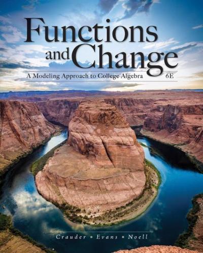 Паперова книга «Functions and Change: A Modeling Approach to College Algebra», авторів Алан Ноелл, Бенні Еванс, Брюс Крейдер - фото №1