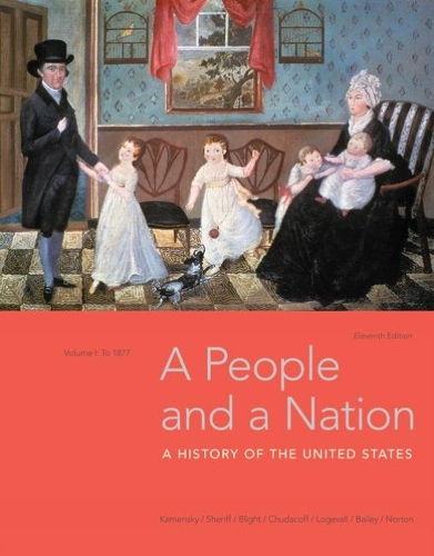 Бумажная книга «A People and a Nation, Volume I: to 1877», авторов Бет Бейли, Кэрол Шериф, Дэвид В. Блайт, Фредрик Логевалль, Говард Чудакофф, Джейн Каменски, Мэри Бет Нортон - фото №1