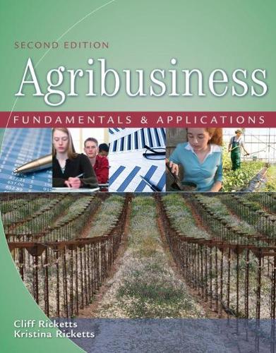 Бумажная книга «Agribusiness Fundamentals and Applications, Soft Cover», авторов Клифф Рикеттс, Кристина Рикеттс - фото №1