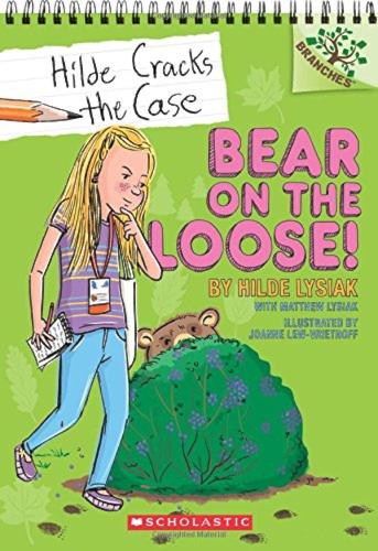 [object Object] «Bear on the Loose!: A Branches Book (Hilde Cracks the Case #2)», автор Хильда Лисяк - фото №1