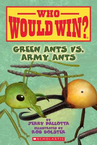 Паперова книга «Green Ants vs. Army Ants (Who Would Win?): Volume 21», автор Джеррі Паллотта - фото №1
