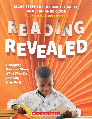 [object Object] «Reading Revealed: 50 Expert Teachers Share What They Do and Why They Do It», авторов Диана Стивенс, Джин Энн Клайд, Джером К. Харст - фото №1