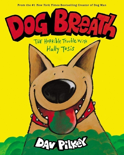 Бумажная книга «Dog Breath: The Horrible Trouble with Hally Tosis (NE)», автор Дав Пилки - фото №1
