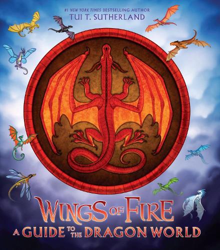 Бумажная книга «Wings of Fire: A Guide to the Dragon World», автор Туи Т. Сазерленд - фото №1