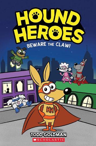 Бумажная книга «Beware the Claw! (Hound Heroes #1)», автор Тодд Голдман - фото №1