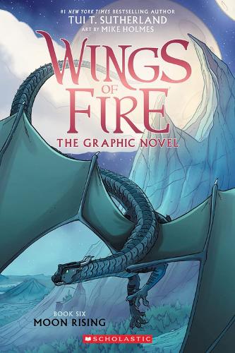 Бумажная книга «Moon Rising (Wings of Fire Graphic Novel #6)», автор Туи Т. Сазерленд - фото №1