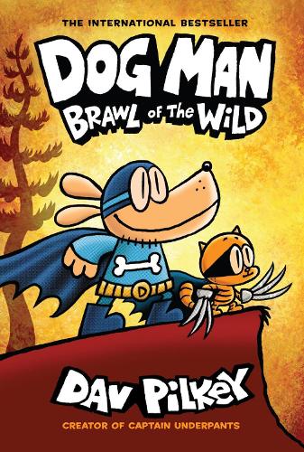 Бумажная книга «Dog Man 6: Brawl of the Wild (HB) (NE)», автор Дав Пилки - фото №1