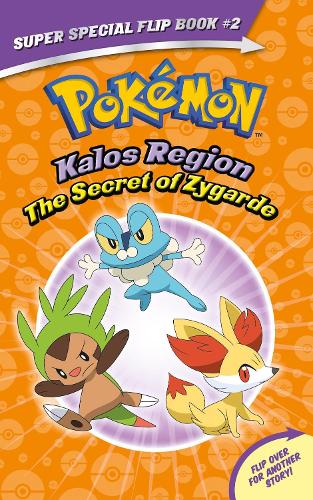 Бумажная книга «The Secret of Zygarde / A Legendary Truth (Pokemon Super Special Flip Book)», автор Ребекка Шапиро - фото №1