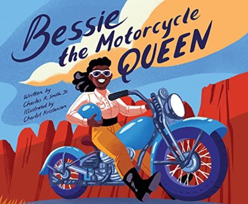 Бумажная книга «Bessie the Motorcycle Queen», автор Чарльз Р Смит младший - фото №1