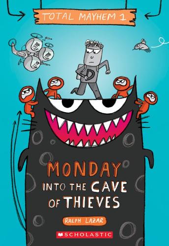 Паперова книга «Monday - Into the Cave of Thieves (Total Mayhem #1)», авторів Ліза Сверлінг, Ральф Лазар - фото №1