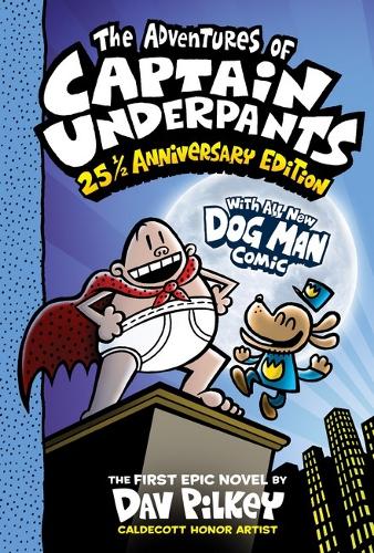 [object Object] «The Adventures of Captain Underpants (Captain Underpants #1: 25 1/2 Anniversary Edition)», автор Дав Пилки - фото №1