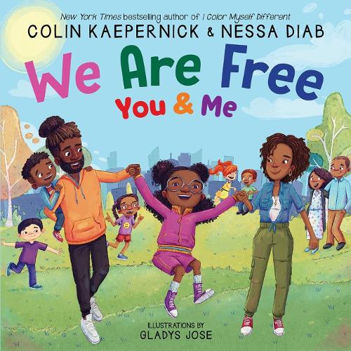 Паперова книга «We Are Free, You and Me», авторів Колін Кепернік, Несса Діаб - фото №1