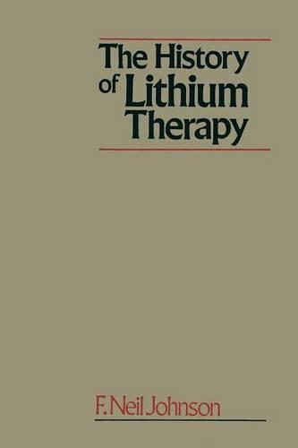 Бумажная книга «The History of Lithium Therapy», автор Фредерик Нил Джонсон - фото №1
