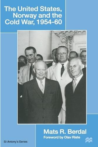 Бумажная книга «The United States, Norway and the Cold War, 1954–60», автор Матс Р. Бердаль - фото №1