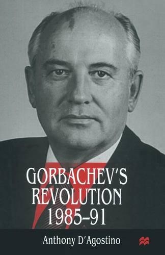 Паперова книга «Gorbachev’s Revolution, 1985–1991», автор Ентоні Д'Агостіно - фото №1