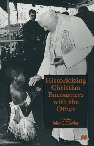 Паперова книга «Historicizing Christian Encounters with the Other», автор Джон К. Хоулі - фото №1