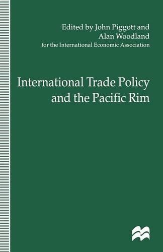 Бумажная книга «International Trade Policy and the Pacific Rim: Proceedings of the IEA Conference held in Sydney, Australia», автор Алан Вулан - фото №1
