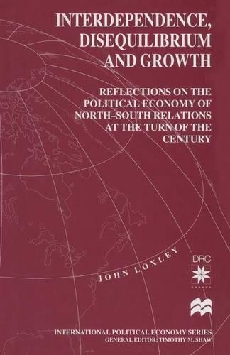 Бумажная книга «Interdependence, Disequilibrium and Growth: Reflections on the Political Economy of North-South Relations at the Turn of the Century», автор Джон Локсли - фото №1