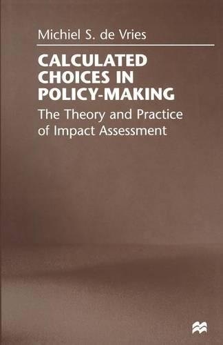 Бумажная книга «Calculated Choices in Policy-Making: The Theory and Practice of Impact Assessment», автор Мишель С. де Врис - фото №1