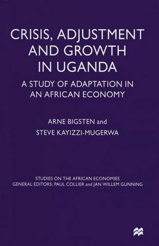 Паперова книга «Crisis, Adjustment and Growth in Uganda: A Study of Adaptation in an African Economy», авторів Арне Бігстен, Стів Кайіззі-Мугерва - фото №1