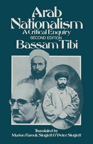 Паперова книга «Arab Nationalism: A Critical Enquiry», авторів Б. Тібі, Пітер Слаглетт, Ед, Маріон Фарук-Слаґлетт - фото №1