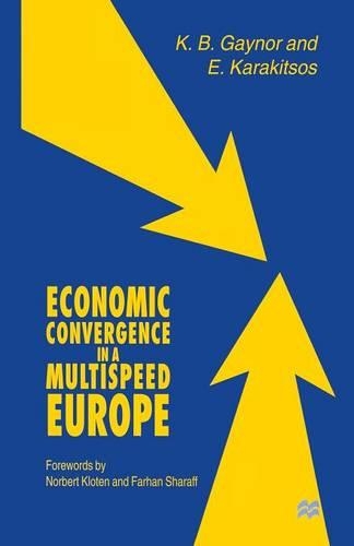 Бумажная книга «Economic Convergence in a Multispeed Europe», авторов Элиас Каракитсос, К.Б. Гейнор - фото №1