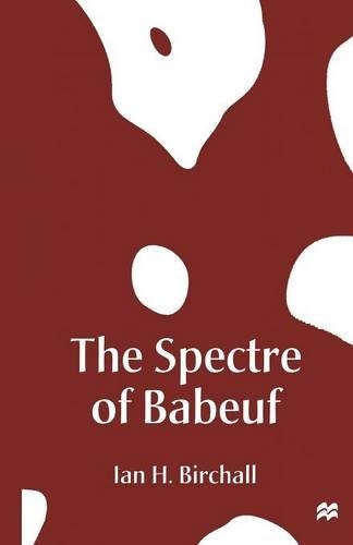 Бумажная книга «The Spectre of Babeuf», автор Ян Х. Бирхолл - фото №1