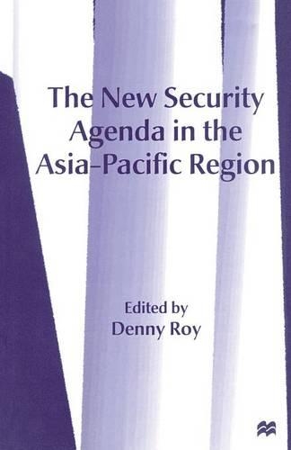 Бумажная книга «The New Security Agenda in the Asia-Pacific Region», автор Денни Рой - фото №1