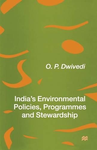 Бумажная книга «India’s Environmental Policies, Programmes and Stewardship», автор О.П. Двиведи - фото №1