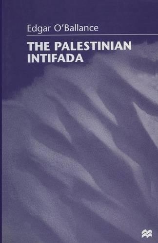 Паперова книга «The Palestinian Intifada», автор Едгар О'Баланс - фото №1