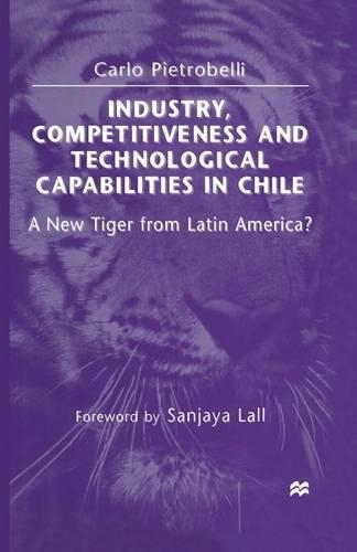 Паперова книга «Industry, Competitiveness and Technological Capabilities in Chile: A New Tiger from Latin America?», автор Карло П'єтробеллі - фото №1