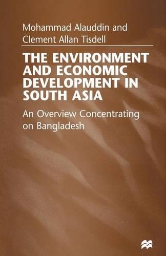 Бумажная книга «The Environment and Economic Development in South Asia: An Overview Concentrating on Bangladesh», авторов Клемент А. Тисделл, Мохаммад Алауддин - фото №1