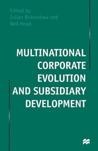 Бумажная книга «Multinational Corporate Evolution and Subsidiary Development», автор Джулиан Биркиншоу - фото №1