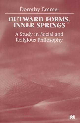 Бумажная книга «Outward Forms, Inner Springs: A Study in Social and Religious Philosophy», автор Д. Эммет - фото №1