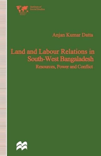 Бумажная книга «Land and Labour Relations in South-West Bangladesh: Resources, Power and Conflict», автор Анджан Кумар Датта - фото №1