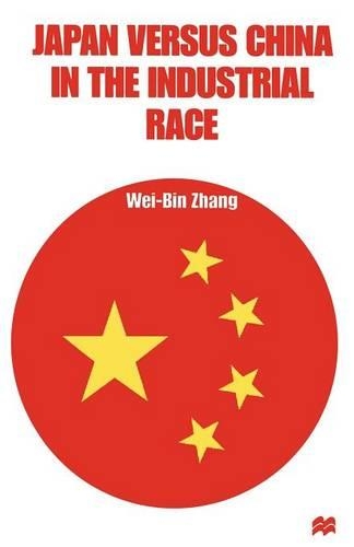 Бумажная книга «Japan versus China in the Industrial Race», автор Вэй-Бинь Чжан - фото №1