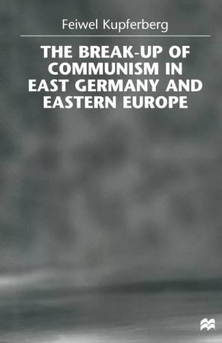 Бумажная книга «The Break-up of Communism in East Germany and Eastern Europe», автор Фейвел Купферберг - фото №1