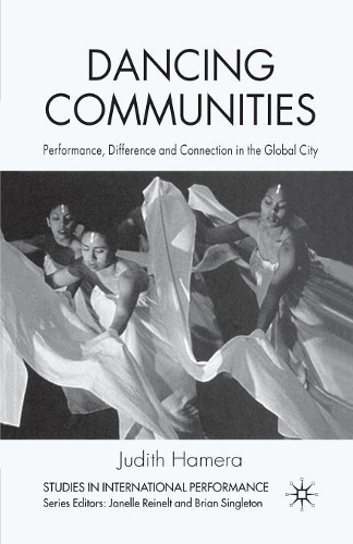 [object Object] «Dancing Communities: Performance, Difference and Connection in the Global City», автор Дж. Хамера - фото №1
