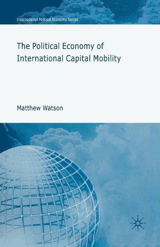Бумажная книга «The Political Economy of International Capital Mobility», автор М. Уотсон - фото №1