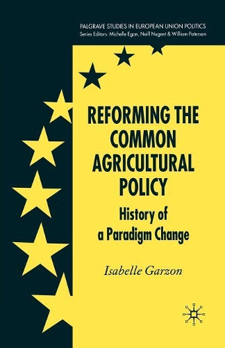 Бумажная книга «Reforming the Common Agricultural Policy: History of a Paradigm Change», автор И. Гарсон - фото №1