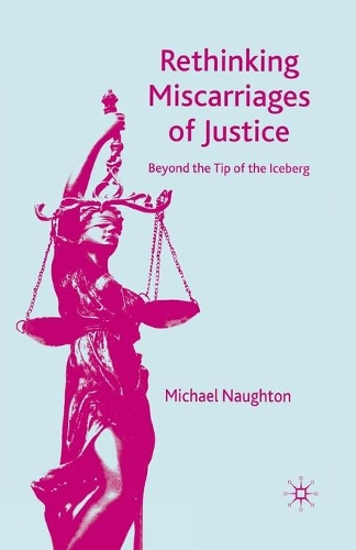 Паперова книга «Rethinking Miscarriages of Justice: Beyond the Tip of the Iceberg», автор М. Нотон - фото №1