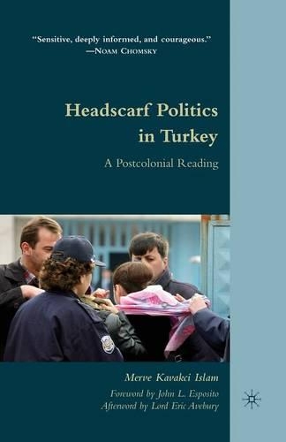 Паперова книга «Headscarf Politics in Turkey: A Postcolonial Reading», авторів М. Кавакчі Іслам, Мерве Кавакчі - фото №1