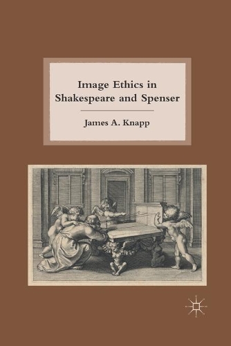 Бумажная книга «Image Ethics in Shakespeare and Spenser», автор Дж. Кнапп - фото №1