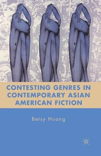 Бумажная книга «Contesting Genres in Contemporary Asian American Fiction», автор Б. Хуанг - фото №1