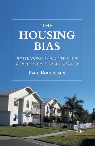 Бумажная книга «The Housing Bias: Rethinking Land Use Laws for a Diverse New America», автор П. Будро - фото №1