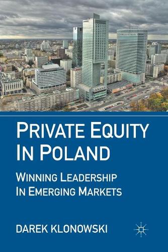 Паперова книга «Private Equity in Poland: Winning Leadership in Emerging Markets», автор Д. Клоновські - фото №1