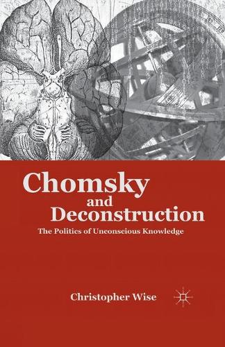 Паперова книга «Chomsky and Deconstruction: The Politics of Unconscious Knowledge», автор К. Вайз - фото №1