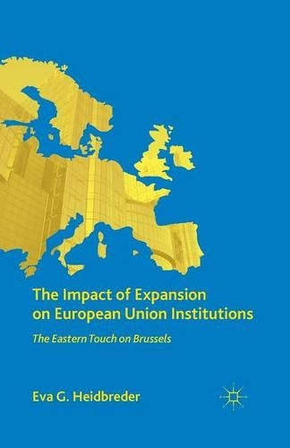 Паперова книга «The Impact of Expansion on European Union Institutions: The Eastern Touch on Brussels», автор Е. Гайдбредер - фото №1