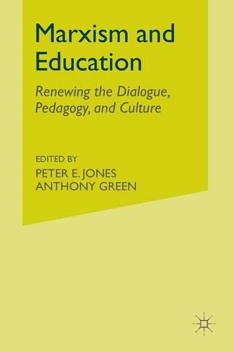 Бумажная книга «Marxism and Education: Renewing the Dialogue, Pedagogy, and Culture», автор П. Джонс - фото №1