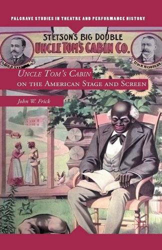 Бумажная книга «Uncle Tom's Cabin on the American Stage and Screen», автор Дж. Фрик - фото №1